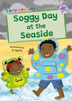 Soggy Day at the Seaside, (Lilac Early Reader) 9781835110645 Kris Knight; Jo Byatt