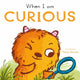 Book cover of: When I am Curious