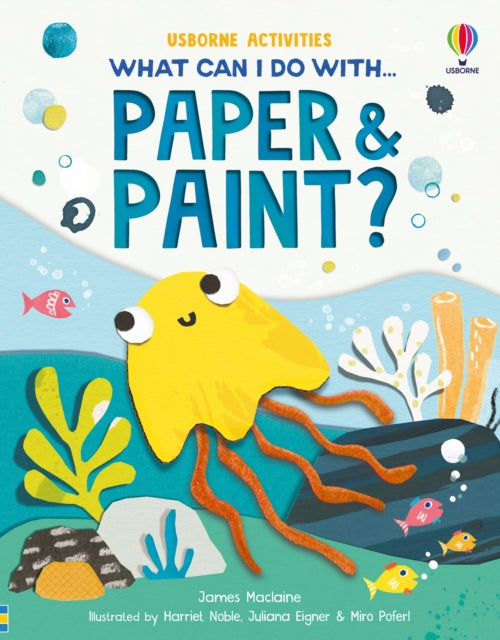 Book cover of: What Can I Do with Paper and Paint?