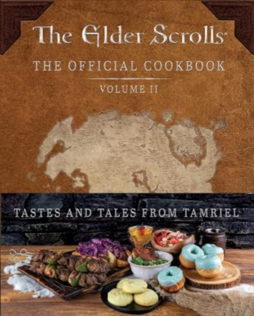 Book cover of: Elder Scrolls: The Official Cookbook Vol. 2. By: Victoria Rosenthal