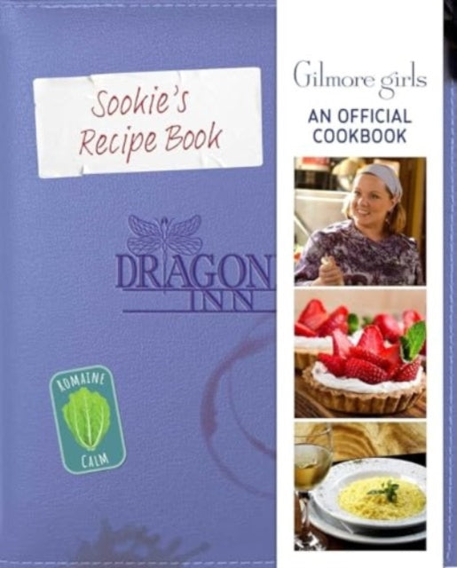 Book cover of: Gilmore Girls: Sookie St. James's Official Cookbook