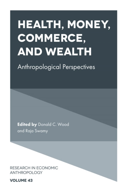 Book cover of: Health, Money, Commerce, and Wealth. By: Donald C. Wood