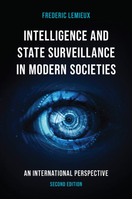 Book cover of: Intelligence and State Surveillance in Modern Societies. By: Frederic Lemieux