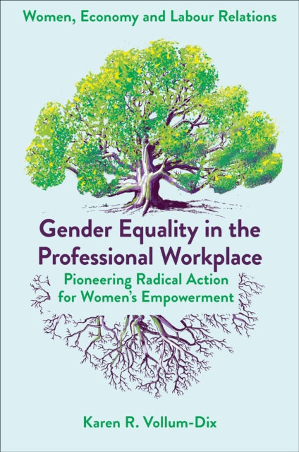 Book cover of: Gender Equality in the Professional Workplace