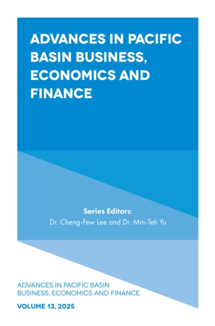 Book cover of: Advances in Pacific Basin Business, Economics and Finance. By: Cheng-Few Lee