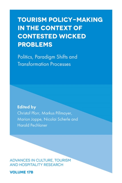 Book cover of: Tourism Policy-Making in the Context of Contested Wicked Problems. By: Christof Pforr