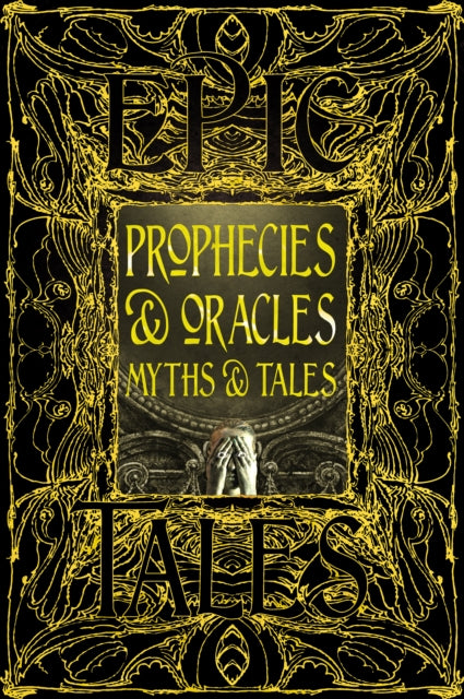 Book cover of: Prophecies & Oracles Myths & Tales