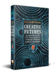 Book cover of: Creative Futures