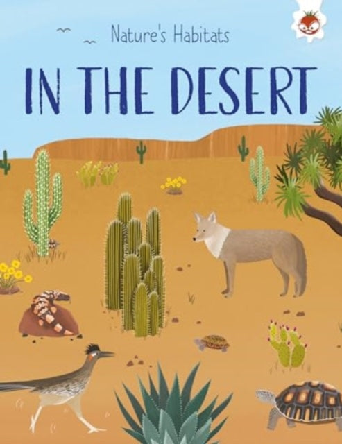 Book cover of: Nature's Habitats: In the Desert. By: Annabel Griffin