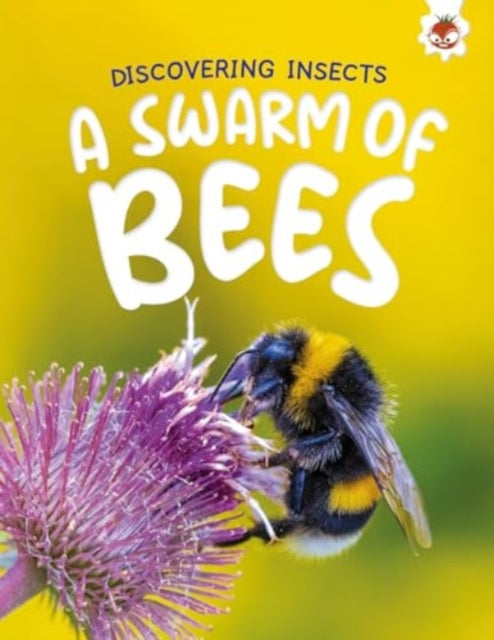 Book cover of: Discovering Insects: A Swarm of Bees. By: Rebecca Storm