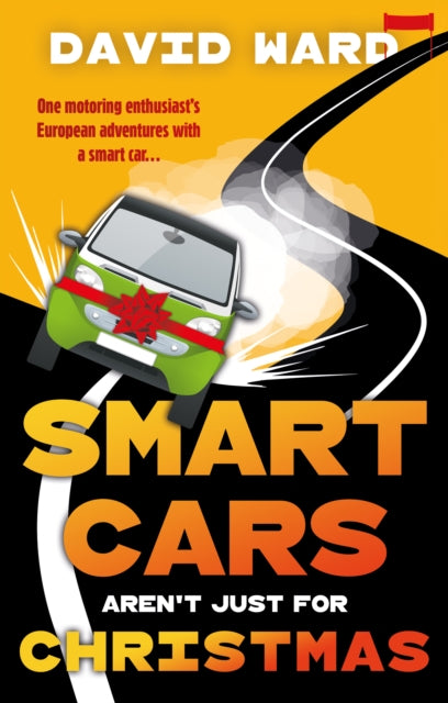Book cover of: Smart Cars Aren't Just for Christmas