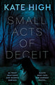 Book cover of: Small Acts of Deceit. By: Kate High