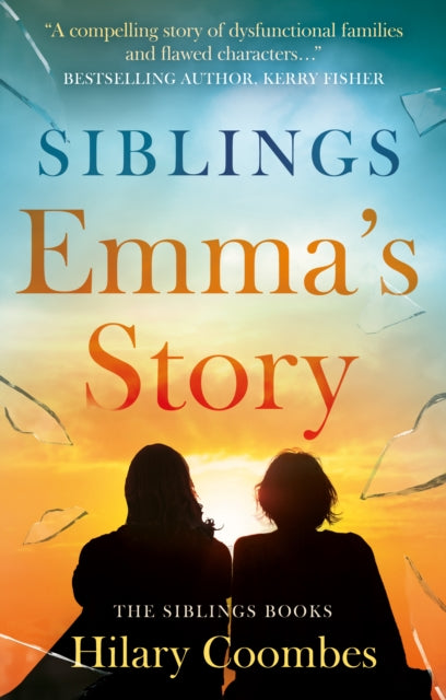 Siblings, Emma’s Story 9781835742334 Hilary Coombes