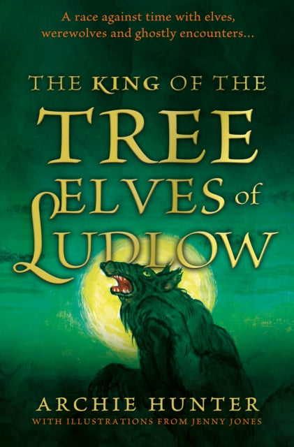 King of the Tree Elves of Ludlow