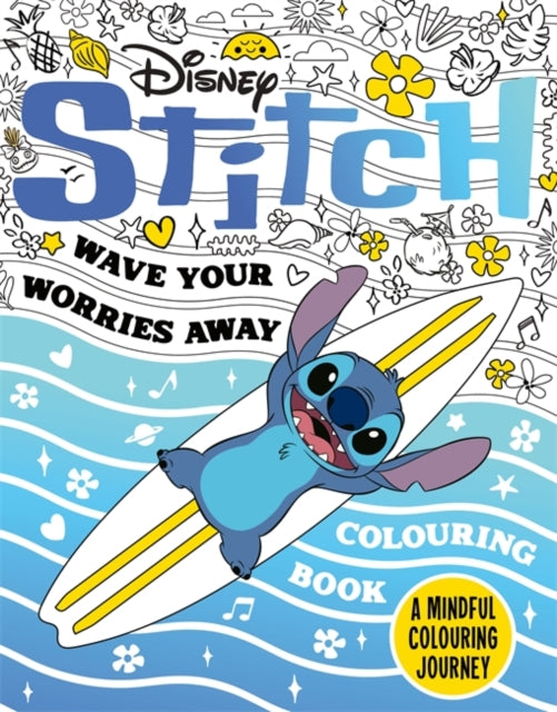 Book cover of: Disney Stitch - Wave Your Worries Away Colouring Book