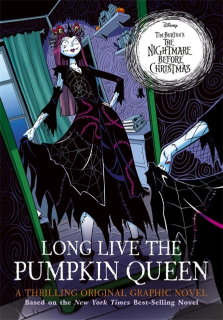 Book cover of: Disney Tim Burton's The Nightmare Before Christmas: Long Live the Pumpkin Queen
