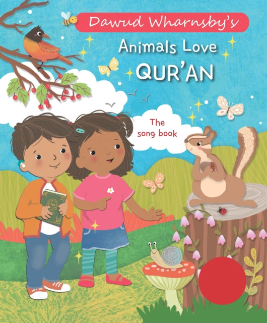Book cover of: Animals Love Qur'an. By: Dawud Wharnsby