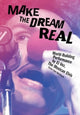 Book cover of: Make the Dream Real