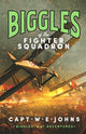 Book cover of: Biggles of the Fighter Squadron. By: W. E. Johns