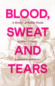 Blood, Sweat and Tears