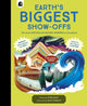 Earth's BIGGEST Show-Offs, The most SPECTACULAR NATURAL WONDERS on the planet 9781836000099 Andy Seed