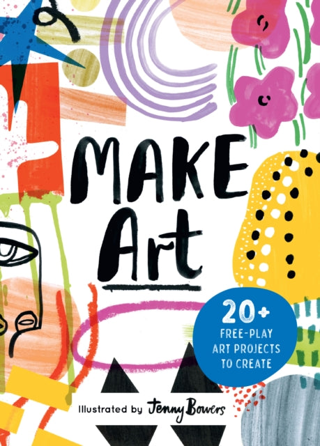 Book cover of: Make Art