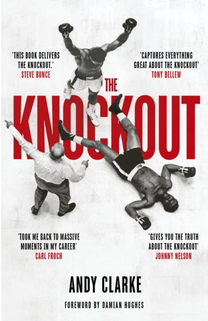 Knockout, Sport's Most Decisive Moment 9781836001591 Andy Clarke