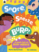 Snore, Sneeze, Burp 9781836002093 Moira Butterfield