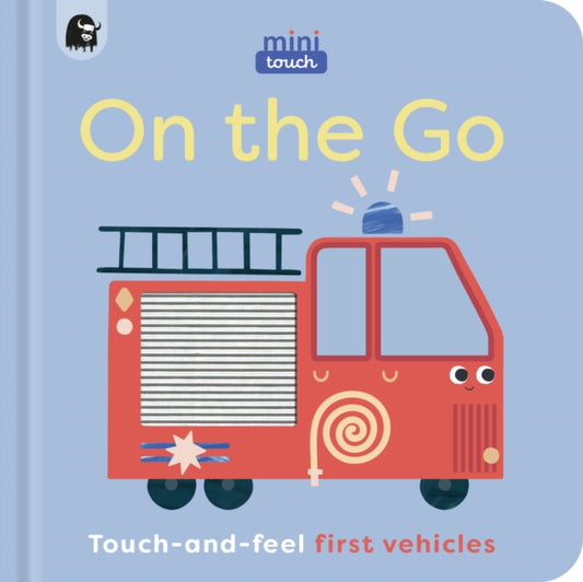 MiniTouch: On the Go, Touch-and-feel first vehicles 9781836002925 Happy Yak