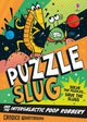 Puzzle Slug and the Intergalactic Poop Robbery 9781836046981 WHATMORE, CANDICE