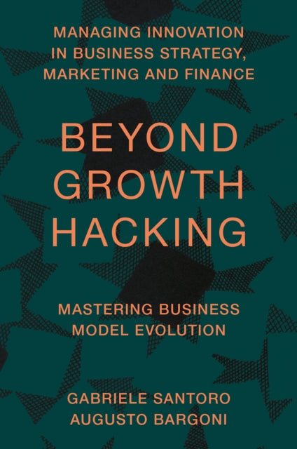 Book cover of: Beyond Growth Hacking. By: Gabriele Santoro