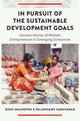 Book cover of: In Pursuit of the Sustainable Development Goals. By: Nishi Malhotra