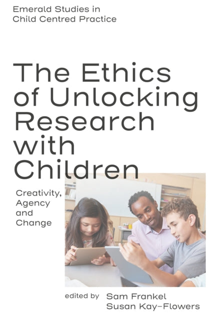 Book cover of: Ethics of Unlocking Research with Children