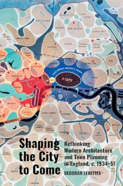 Book cover of: Shaping the City to Come. By: Deborah Lewittes