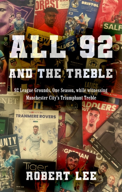Book cover of: All 92 (And the Treble). By: Robert Lee