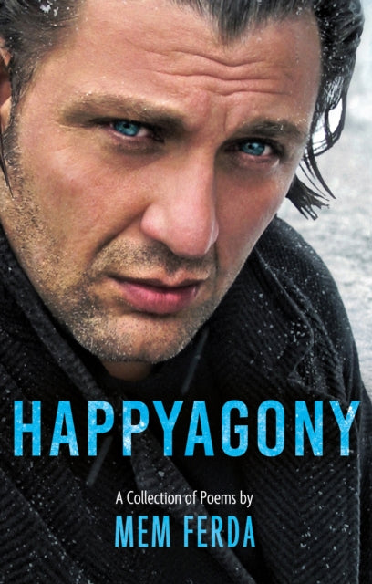 Book cover of: HAPPYAGONY - A Collection of Poems by Mem Ferda. By: Mem Ferda