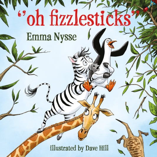 Book cover of: Oh Fizzlesticks. By: Emma Nysse