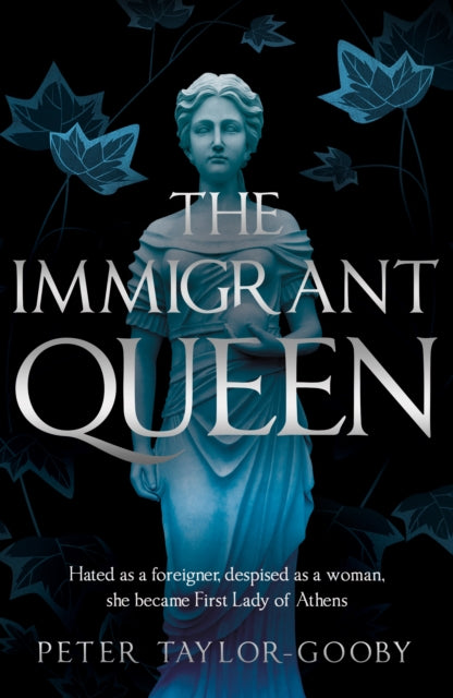 Book cover of: Immigrant Queen. By: Peter Taylor-Gooby