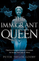 Book cover of: Immigrant Queen. By: Peter Taylor-Gooby