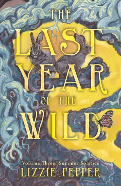 Book cover of: Last Year of the Wild - Volume 3. By: Lizzie Pepper