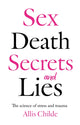 Book cover of: Sex, death, secrets and lies