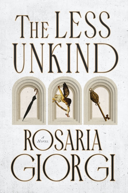 Book cover of: Less Unkind. By: Rosaria Giorgi