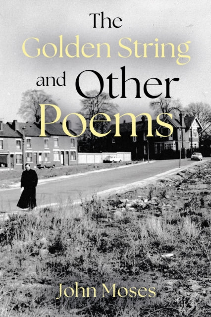 Book cover of: Golden String and Other Poems. By: John Moses