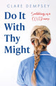 Book cover of: Do It With Thy Might. By: Clare Dempsey