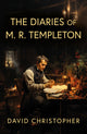 Book cover of: Diaries of M. R. Templeton. By: David Christopher