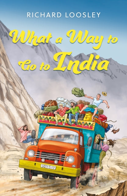 Book cover of: What a Way to Go to India