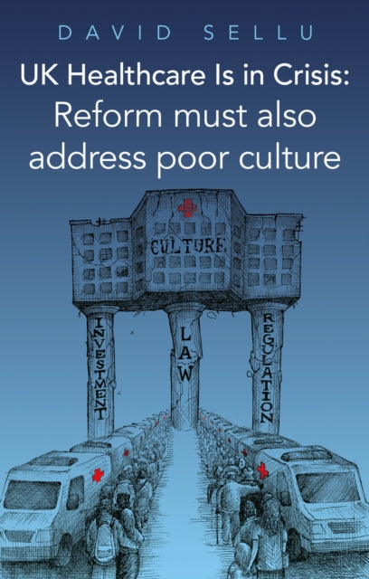 Book cover of: UK Healthcare Is in Crisis