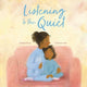 Book cover of: Listening to the Quiet. By: Cassie Silva; Frances Ives