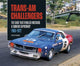 Trans-Am Challengers, The Cars That Rivalled Mustang and Camaro Supremacy 1966-1972 9781836440345 Steve Holmes