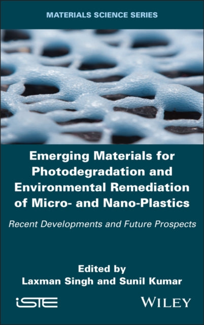 Book cover of: Emerging Materials for Photodegradation and Environmental Remediation of Micro- and Nano-Plastics